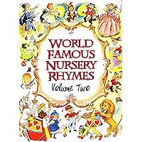 World Famous Nursery Rhymes - Vol Two (Short And Adventurous Kids Stories)