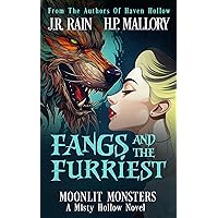 Fangs and the Furriest: A Paranormal Women's Fiction Novel: (Moonlit Monsters) (Misty Hollow Book 4) Fangs and the Furriest: A Paranormal Women's Fiction Novel: (Moonlit Monsters) (Misty Hollow Book 4) Kindle Audible Audiobook Paperback