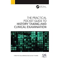 The Practical Pocket Guide to History Taking and Clinical Examination The Practical Pocket Guide to History Taking and Clinical Examination Kindle Paperback