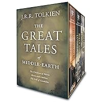 The Great Tales Of Middle-Earth: The Children of Húrin, Beren and Lúthien, and The Fall of Gondolin The Great Tales Of Middle-Earth: The Children of Húrin, Beren and Lúthien, and The Fall of Gondolin Hardcover