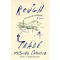 Rough Trade: A Novel Rough Trade: A Novel Hardcover Kindle Audible Audiobook Paperback Audio CD