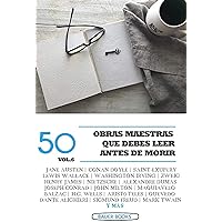 50 Obras Maestras que debes leer antes de morir: Vol.6 (Bauer Classics) (Los Más Vendidos en Español) (Spanish Edition)