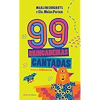 99 brincadeiras cantadas (Portuguese Edition) 99 brincadeiras cantadas (Portuguese Edition) Kindle