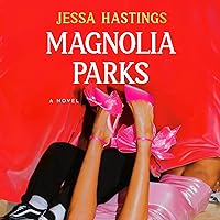 Magnolia Parks: The Magnolia Parks Universe, Book 1 Magnolia Parks: The Magnolia Parks Universe, Book 1 Kindle Paperback Audible Audiobook