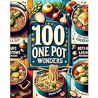 100 One Pot Wonders 100 One Pot Wonders Kindle Audible Audiobook Paperback Hardcover