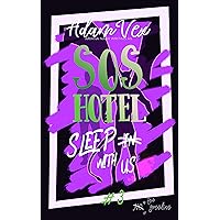 SOS HOTEL: Sleep With Us