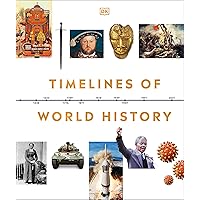 Timelines of World History (DK Timelines) Timelines of World History (DK Timelines) Hardcover Kindle