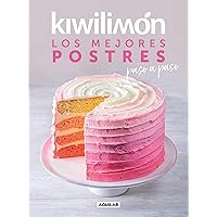 Kiwilimón. Los mejores postres paso a paso / Desserts Cookbook (Spanish Edition) Kiwilimón. Los mejores postres paso a paso / Desserts Cookbook (Spanish Edition) Paperback Kindle