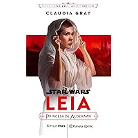 Star Wars Episodio VIII Leia Princesa de Alderaan (novela) Star Wars Episodio VIII Leia Princesa de Alderaan (novela) Paperback Perfect Paperback