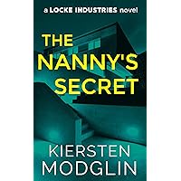 The Nanny's Secret (A Locke Industries Novel)