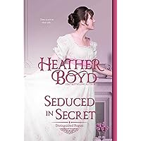 Seduced in Secret (The Distinguished Rogues Book 18) Seduced in Secret (The Distinguished Rogues Book 18) Kindle Paperback