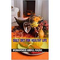 DAILY DIET FOR HEALTHY LIFE DAILY DIET FOR HEALTHY LIFE Kindle