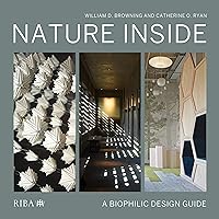 Nature Inside: A biophilic design guide Nature Inside: A biophilic design guide Hardcover Kindle
