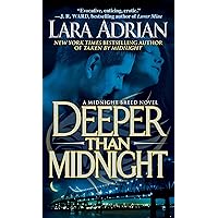 Deeper Than Midnight: A Midnight Breed Novel (The Midnight Breed Series Book 9) Deeper Than Midnight: A Midnight Breed Novel (The Midnight Breed Series Book 9) Kindle Audible Audiobook Mass Market Paperback Hardcover Paperback Audio CD