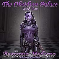 The Obsidian Palace: Through the Fire Series, Book 3 The Obsidian Palace: Through the Fire Series, Book 3 Audible Audiobook Kindle Hardcover Paperback Audio CD