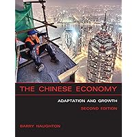 The Chinese Economy, second edition: Adaptation and Growth The Chinese Economy, second edition: Adaptation and Growth Kindle Paperback