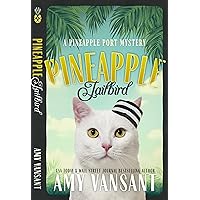 Pineapple Jailbird: A funny, thrilling & cozy mystery (Pineapple Port Mysteries Book 8) Pineapple Jailbird: A funny, thrilling & cozy mystery (Pineapple Port Mysteries Book 8) Kindle Paperback Audible Audiobook