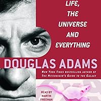 Life, the Universe, and Everything: The Hitchhiker's Guide to the Galaxy, Book 3 Life, the Universe, and Everything: The Hitchhiker's Guide to the Galaxy, Book 3 Audible Audiobook Kindle Mass Market Paperback Paperback Hardcover Audio CD