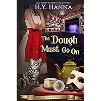 The Dough Must Go On (Oxford Tearoom Mysteries ~ Book 9): a traditional mystery British whodunit cozy crime set in the Cotswolds