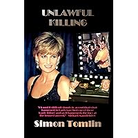 UNLAWFUL KILLING: The death of Princess Diana UNLAWFUL KILLING: The death of Princess Diana Kindle Paperback