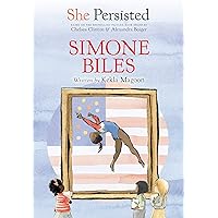 She Persisted: Simone Biles She Persisted: Simone Biles Paperback Audible Audiobook Kindle Hardcover