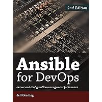 Ansible for DevOps: Server and configuration management for humans Ansible for DevOps: Server and configuration management for humans Paperback Kindle