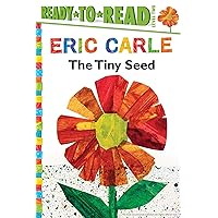 The Tiny Seed/Ready-to-Read Level 2 (The World of Eric Carle) The Tiny Seed/Ready-to-Read Level 2 (The World of Eric Carle) Paperback Hardcover Board book