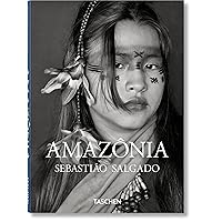 Sebastião Salgado. Amazônia Sebastião Salgado. Amazônia Hardcover