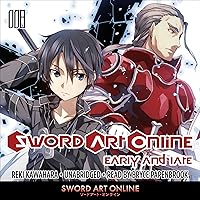 Sword Art Online 8 (Light Novel): Early and Late Sword Art Online 8 (Light Novel): Early and Late Audible Audiobook Paperback Kindle