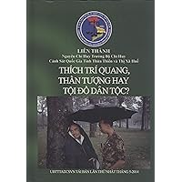 Thich Tri Quang: Than Tuong Hay Toi Do Dan Toc?