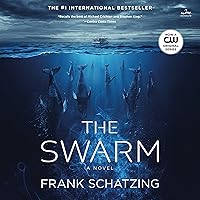 The Swarm: A Novel The Swarm: A Novel Audible Audiobook Kindle Paperback Hardcover Audio CD
