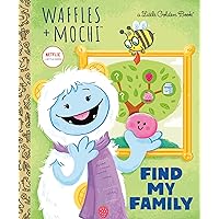 Find My Family (Waffles + Mochi) (Little Golden Book) Find My Family (Waffles + Mochi) (Little Golden Book) Hardcover Kindle