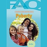 FAQs: Teen Life: Frequently Asked Questions About Puberty FAQs: Teen Life: Frequently Asked Questions About Puberty Audible Audiobook Library Binding