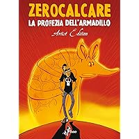 La Profezia dell'Armadillo – Artist Edition (Italian Edition) La Profezia dell'Armadillo – Artist Edition (Italian Edition) Kindle Hardcover