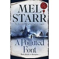 A Polluted Font: The Chronicles of Hugh de Singleton, Surgeon, Book 16 A Polluted Font: The Chronicles of Hugh de Singleton, Surgeon, Book 16 Kindle Paperback