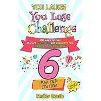 You Laugh You Lose Challenge - 6-Year-Old Edition: 300 Jokes for Kids that are Funny, Silly, and Interactive Fun the Whole Family Will Love - With Illustrations ... for Kids (You Laugh You Lose Series Book 1) You Laugh You Lose Challenge - 6-Year-Old Edition: 300 Jokes for Kids that are Funny, Silly, and Interactive Fun the Whole Family Will Love - With Illustrations ... for Kids (You Laugh You Lose Series Book 1) Kindle Paperback Audible Audiobook