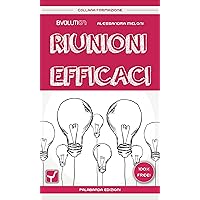 Riunioni efficaci (Collana Formazione Vol. 1) (Italian Edition)