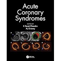 Acute Coronary Syndromes Acute Coronary Syndromes Kindle Hardcover Paperback