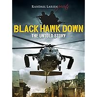 Black Hawk Down: The Untold Story