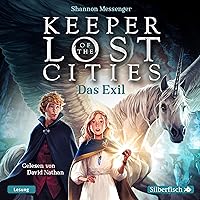 Das Exil: Keeper of the Lost Cities 2 Das Exil: Keeper of the Lost Cities 2 Kindle Audible Audiobook Hardcover