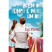 Além do tempo e mais um dia (Portuguese Edition) Além do tempo e mais um dia (Portuguese Edition) Kindle Paperback