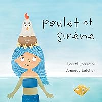 Poulet et Sirène (French Edition) Poulet et Sirène (French Edition) Kindle Paperback