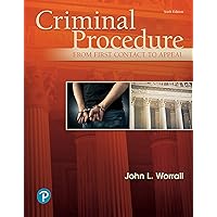 Criminal Procedure: From First Contact to Appeal (What's New in Criminal Justice) Criminal Procedure: From First Contact to Appeal (What's New in Criminal Justice) eTextbook Paperback