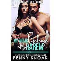 My Womb Belongs to My Harem: A Taboo Age Gap Forbidden Harem Romance (Bred by Her Harem Book 11) My Womb Belongs to My Harem: A Taboo Age Gap Forbidden Harem Romance (Bred by Her Harem Book 11) Kindle Audible Audiobook