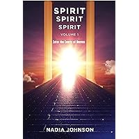 Spirit Spirit Spirit - Volume 1: Enter the Courts of Heaven Spirit Spirit Spirit - Volume 1: Enter the Courts of Heaven Kindle Hardcover Paperback