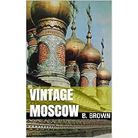 Vintage Moscow (Vintage Postcards Book 1)