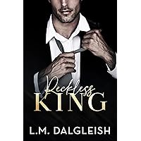 Reckless King: A Billionaire Fake Engagement Romance (Empty Kingdom Book 2)
