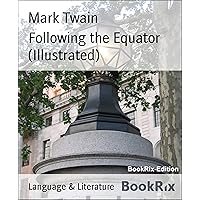 Following the Equator (Illustrated) Following the Equator (Illustrated) Kindle Hardcover Paperback Audio CD