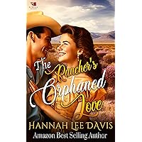 The Rancher's Orphaned Love: A Western Historical Romance Book The Rancher's Orphaned Love: A Western Historical Romance Book Kindle Paperback