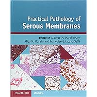 Practical Pathology of Serous Membranes Practical Pathology of Serous Membranes Hardcover